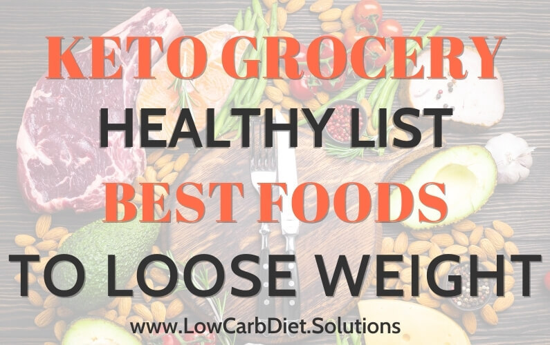 A Keto Grocery List Helps Keep You On Track
