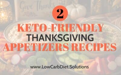 2 Easy Keto-Friendly Thanksgiving Appetizers Recipes