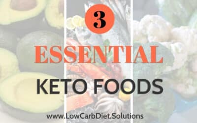 Three Essential Keto Foods To Eat