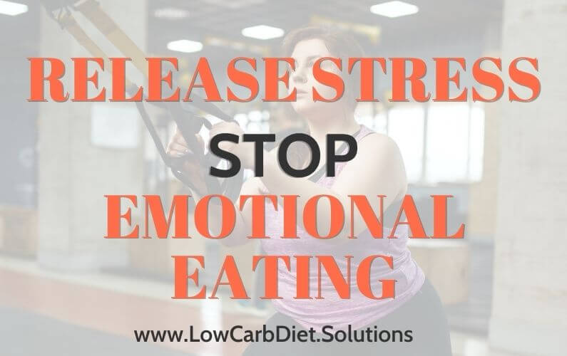 Release Stress, Stop Emotional Eating