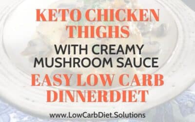 Keto Chicken Thighs with Creamy Mushroom Sauce | Easy Low Carb Dinner