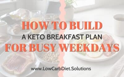 How to Build a Keto Breakfast Plan for Busy Weekdays