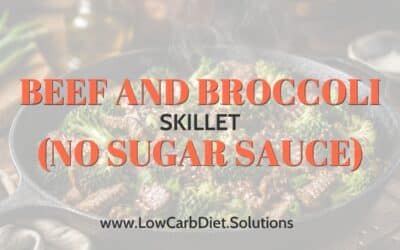 Beef and Broccoli Skillet (No Sugar Sauce)