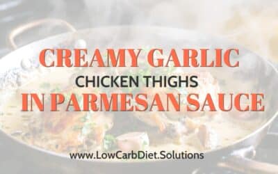Creamy Garlic Chicken Thighs in Parmesan Sauce