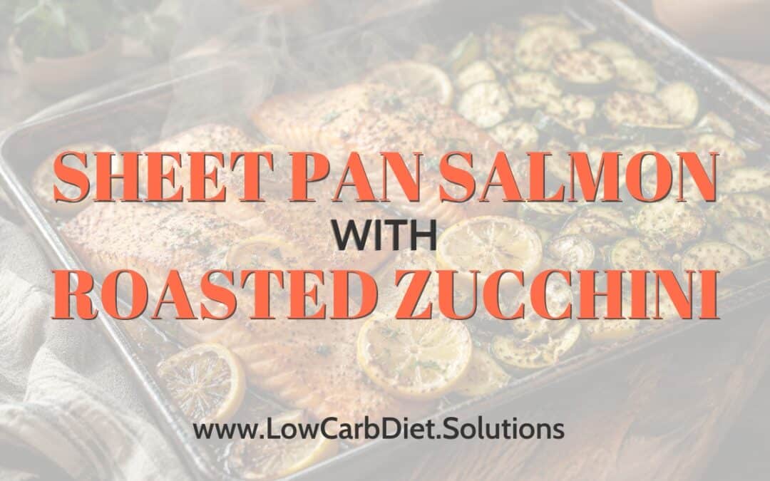 Sheet Pan Salmon with Roasted Zucchini