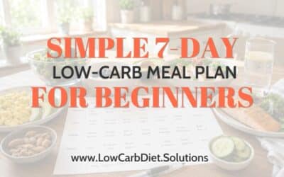 Simple 7-Day Low-Carb Meal Plan for Beginners
