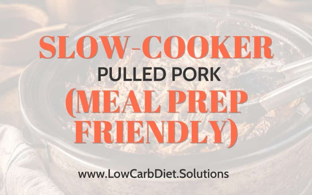 Slow-Cooker Pulled Pork (Meal Prep Friendly)